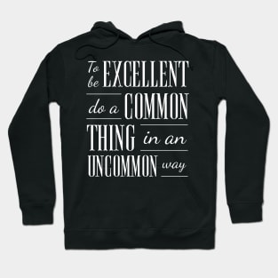 Uncommon Excellence Hoodie